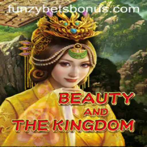 Exploring the Magic of BeautyAndTheKingdom: A Deep Dive into Funzybets